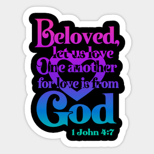 Beloved let us Love One Another Sticker